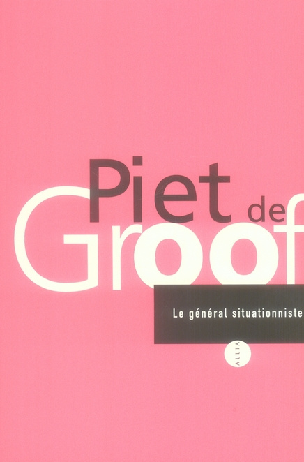 LE GENERAL SITUATIONNISTE