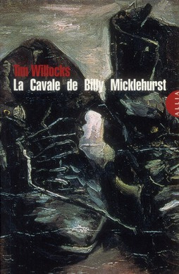 LA CAVALE DE BILLY MICKLEHURST