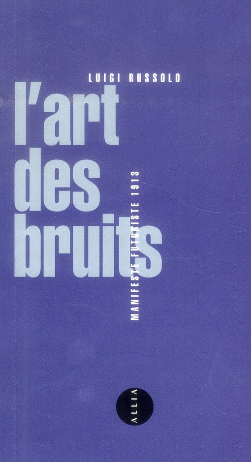 ART DES BRUITS (L')