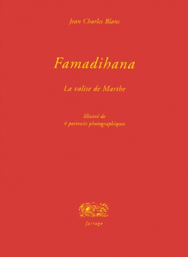 Famadihana. La valise de Marthe