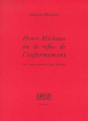 Henri Michaux ou Le refus de l'enfermement