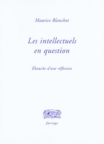 Les intellectuels en question. Ebauche d'une réflexion