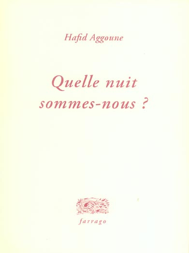Quelle nuit sommes-nous ?