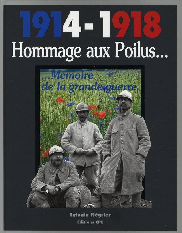 1914 1918 HOMMAGE AUX POILUS