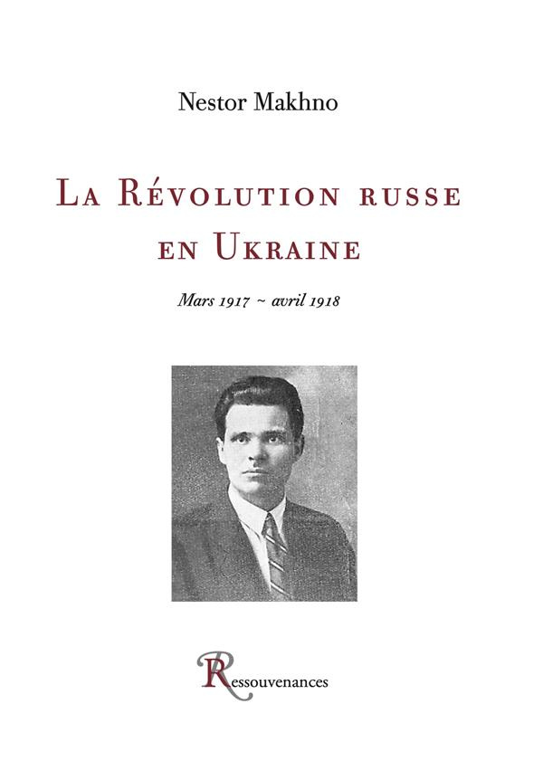 L'histoire du mouvement makhnoviste ( 1918-1921 )