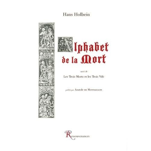 L'alphabet de la mort. Suivi de Les trois morts et les trois vifs