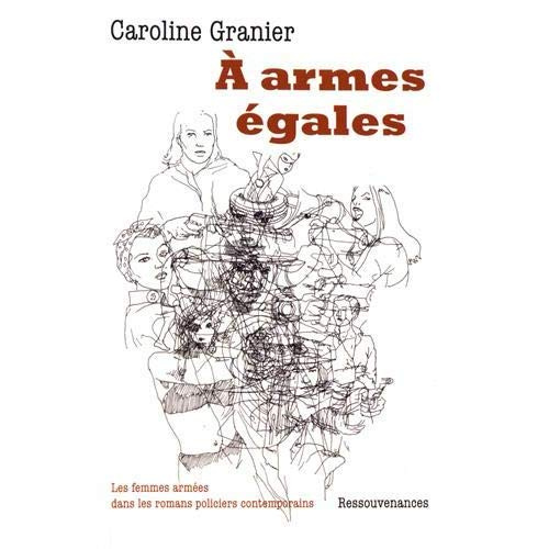 A armes égales. Les femmes armées dans les romans policiers contemporains