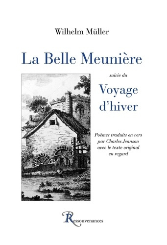 La Belle Meunière suivie du Voyage d'hiver. Edition bilingue français-allemand