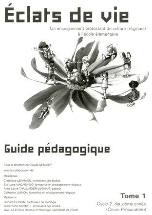 Eclats de vie . Guide pédagogique Tome 1 - Cycle 2, deuxième année (Cours préparatoire)