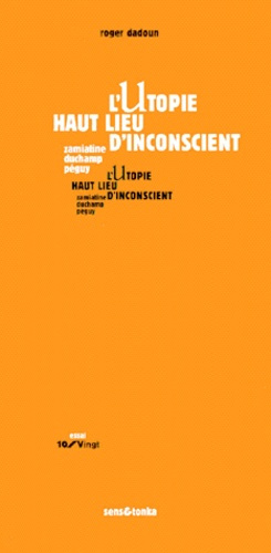 L'UTOPIE HAUT LIEU D'INCONSCIENT