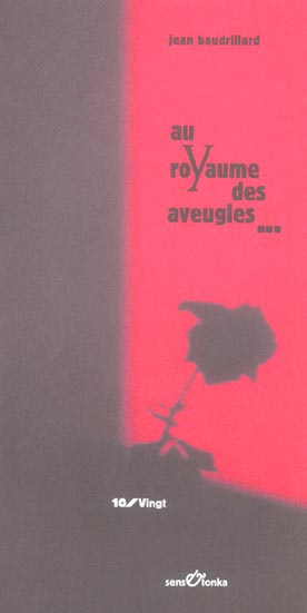 AU ROYAUME DES AVEUGLES