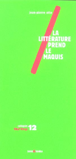 La littérature prend le maquis