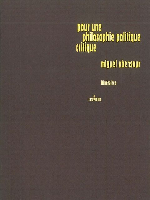 Pour une philosophie politique critique. Itinéraires