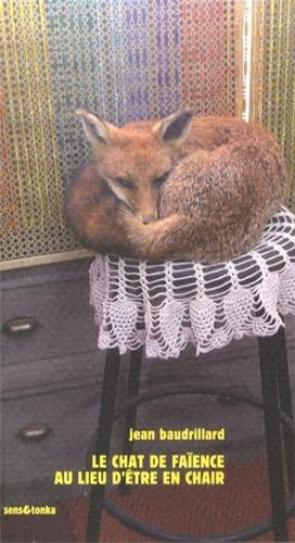 Le chat de faïence au lieu d'être en chair