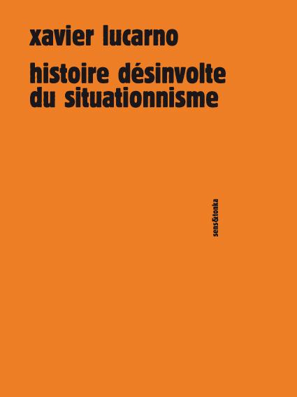 Histoire désinvolte du situationnisme