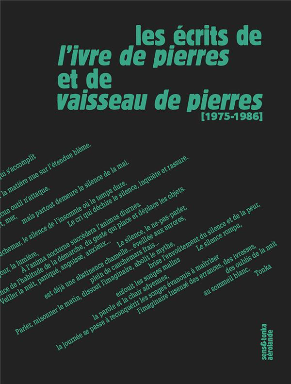 Les écrits de L'Ivre de pierres et de Vaisseau de pierres (1975-1988)
