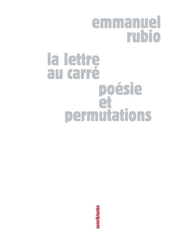 La lettre au carré. Poésie et permutations