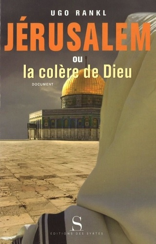 JERUSALEM OU LA COLERE DE DIEU