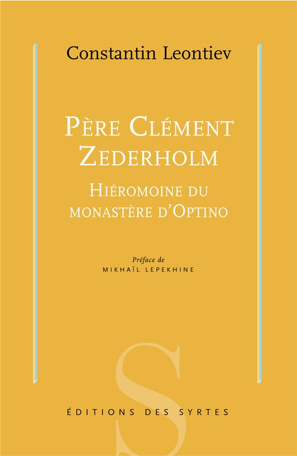 Père Clément Zederholm. Hiéromoine du monastère d'Optino