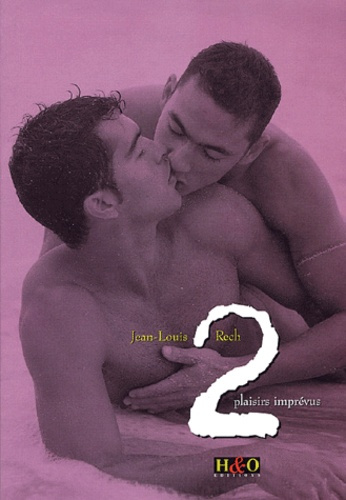 DEUX PLAISIRS IMPREVUS