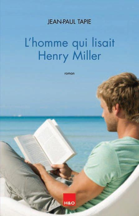 L'homme qui lisait Henry Miller