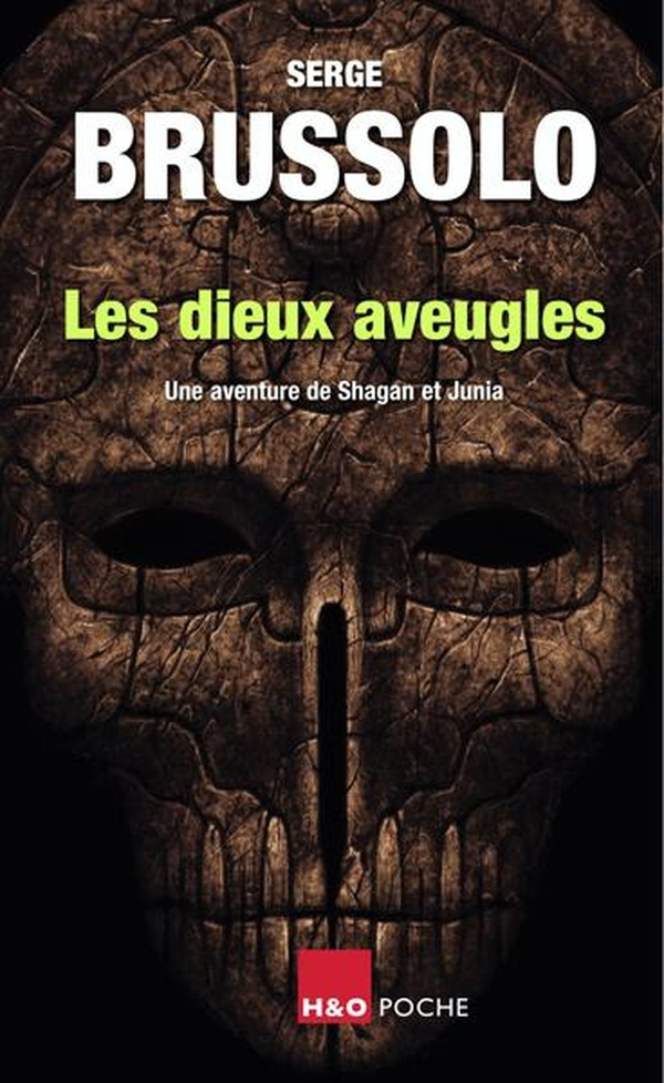 Les aventures de Shagan et Junia : Les dieux aveugles