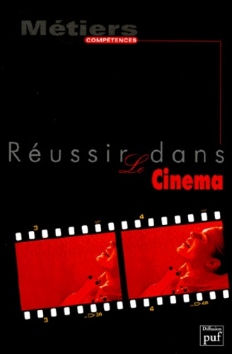 REUSSIR DANS LE CINEMA