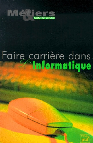 FAIRE CARRIERE DANS L'INFORMATIQUE