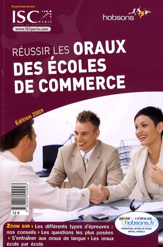 Réussir les oraux des écoles de commerce. Edition 2009