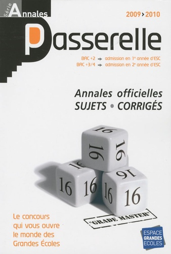 Annales Passerelle ESC Concours 2009. Sujets et corrigés officiels, Edition 2009-2010