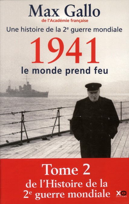 Une histoire de la Deuxième Guerre mondiale. Tome 2, 1941, le monde prend feu