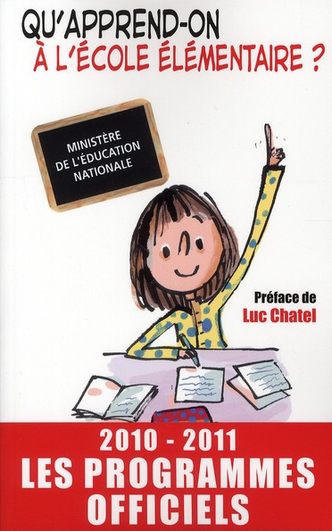 Ecole élémenentaire. Les programmes officiels, Edition 2010-2011