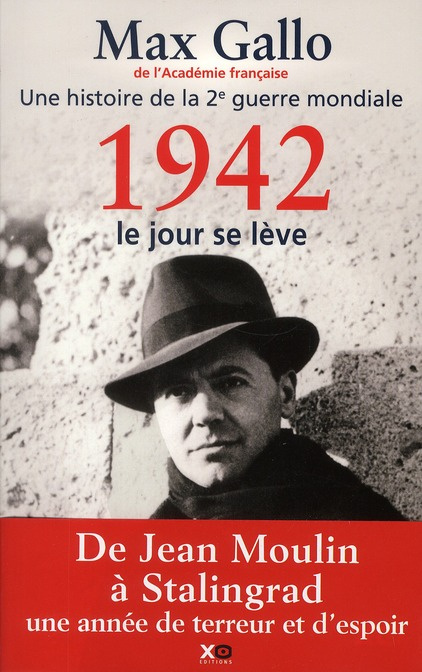 Une histoire de la Deuxième Guerre mondiale. Tome 3, 1942, le jour se lève