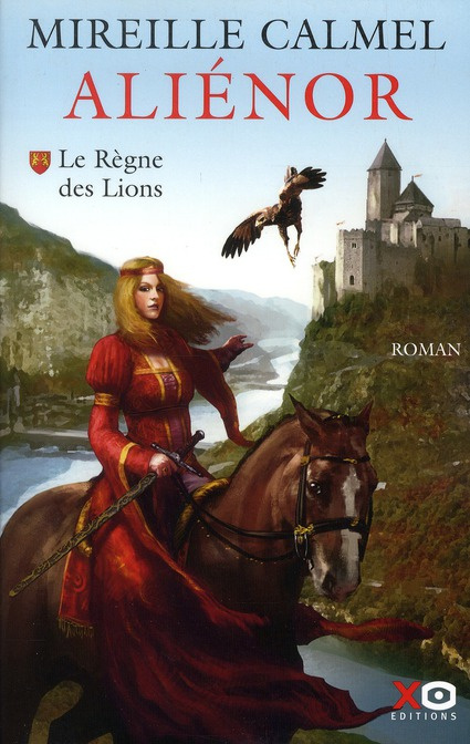 Aliénor Tome 1 : Le Règne des Lions