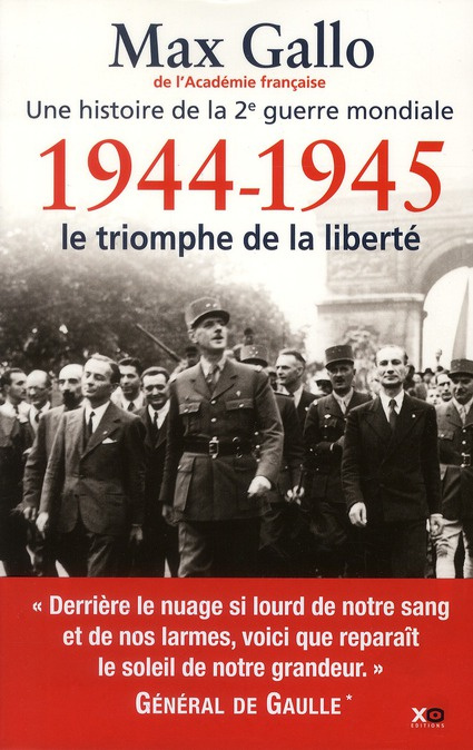 une histoire de la deuxième Guerre mondiale. Tome 5, 1944-1945, le triomphe de la liberté