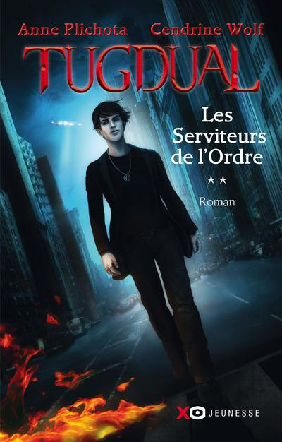 Tugdual Tome 2 : Les serviteurs de l'Ordre