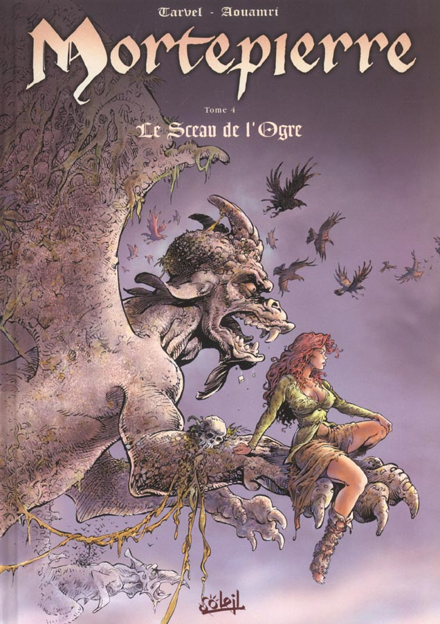 Mortepierre Tome 4 : Le sceau de l'ogre