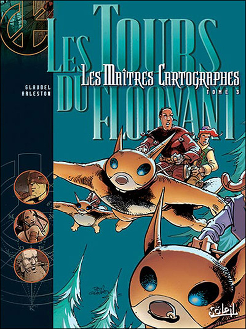 Les Maîtres Cartographes Tome 3 : Les tours du Floovant