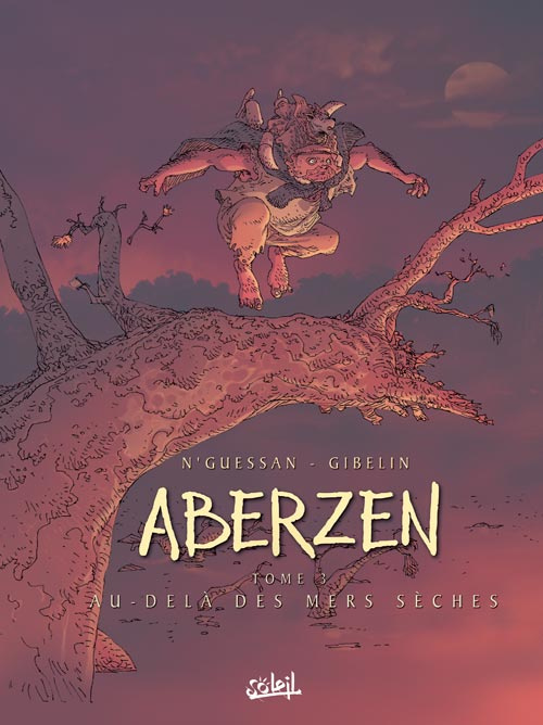 Aberzen Tome 3 : Au-delà des mers sèches