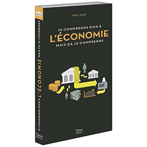 J'ai jamais rien compris à l'économie mais ça je comprends