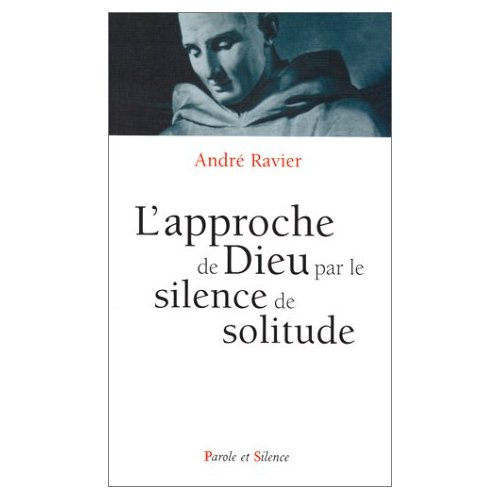 APPROCHE DE DIEU PAR LE SILENCE DE SOLITUDE