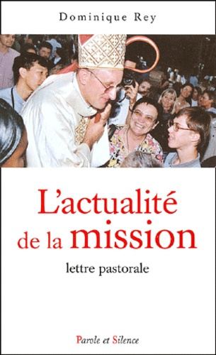 ACTUALITE DE LA MISSION - LETTRE PASTORALE