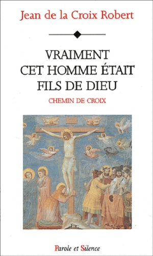 VRAIMENT CET HOMME ETAIT FILS DE DIEU