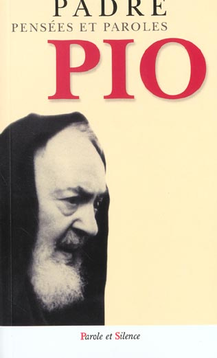 PENSEES ET PAROLES DE PADRE PIO