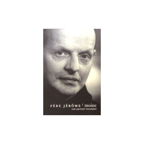 PERE JEROME. VRAI PORTRAIT INCOMPLET