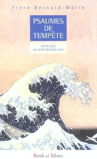 PSAUMES DE TEMPETE. POUR CEUX QUI N'EN PEUVENT PLUS
