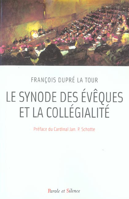 SYNODE DES EVEQUE ET LA COLLEGIALITE