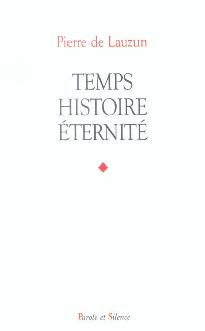 TEMPS, HISTOIRE, ETERNITE