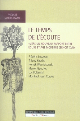 LE TEMPS DE L'ECOUTE.VERS UN NOUVEAU RAPPORT EGLISE ET MONDE