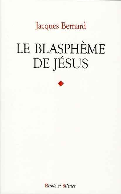 BLASPHEME DE JESUS
